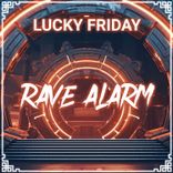 Rave Alarm