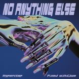Artwork for "No Anything Else"