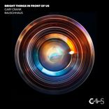 Bright Things in Front of Us