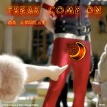 Artwork for "Freak Come On"