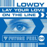 Lay Your Love On The Line