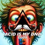 Artwork für "Acid Is My Dna"