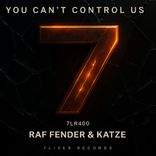 Artwork for "You Can't Control Us"