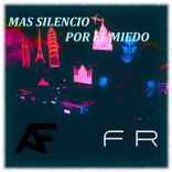 Artwork voor "Mas Silencio Por El Miedo"