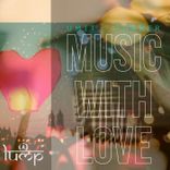 Artwork for "Music With Love"