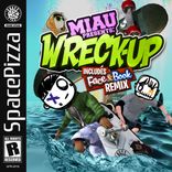 Artwork for "Wreck Up (The Remix)"