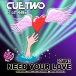 Artwork für "Need Your Love (The Remixes)"