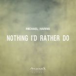 Artwork voor "Nothing I'd Rather Do"
