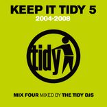 Portada para "Keep It Tidy 5: 2004 - 2008"