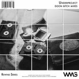 Artwork für "Rewind Series: Underproject - Doon Bitch Mixes"