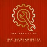 Toolbox House - Most Wanted Volume Two