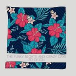 Artwork für "The Funky Nights and Crazy Days"