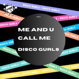 Artwork voor "Me And U / Call Me"