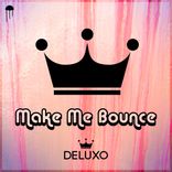 Artwork for "Make Me Bounce"