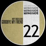 Artwork for "Goodbye My Friend"