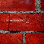 They Don't Get The Concept