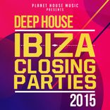 Artwork für "Ibiza Closing Parties 2015: Deep House"