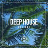 Portada para "Deep House Holiday"