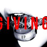 GIVING UP