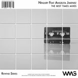Artwork voor "Rewind Series: Ninjury Featuring Angelita Jimenez - The Best Times Mixes"
