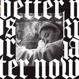 Artwork for "Better Now"