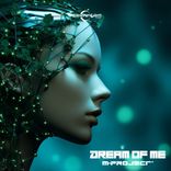 Artwork for "Dream Of Me"