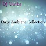 Artwork für "Dirty Ambient Collection"