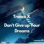 Don't Give up Your Dreams