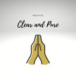 Artwork for "Meditate Clear & Pure"