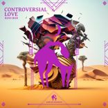 Artwork for "Controversial Love"