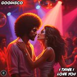 Artwork for "I Think I Love You"