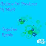 Artwork für "Together (Thulane Da Producer & Dj Mleft Remix)"