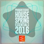 Artwork für "Progressive House Spring Essentials 2016"