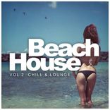 Artwork for "Beach House, Vol. 2: Chill & Lounge"