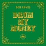 Artwork for "Drum My Money"
