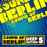Portada para "Sound of Berlin Deep Edition, Vol. 5"