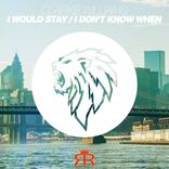 Artwork voor "I Would Stay / I Don't Know When"