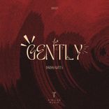 Artwork für "Gently"