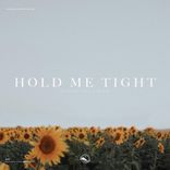 Artwork für "Hold Me Tight"