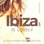 Artwork for "Ibiza Is Lovely (A Cool Summer Lounge & Chill Out), Vol. 1"