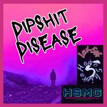 Artwork für "Dipshit Disease"