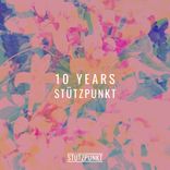 Artwork voor "10 YEARS STÜTZPUNKT"