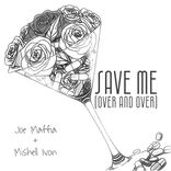 Artwork for "Save Me (Over and Over)"