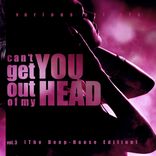 Artwork für "Can't Get You Out Of My Head, Vol. 3 (The Deep-House Edition)"