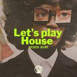 Let's Play House