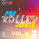 Artwork for "Pre-Rolled Joints, Vol. 6: 100% Chill Electronix"