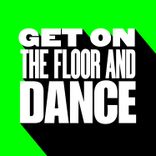 Get on the Floor and Dance