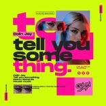 Artwork for "Tell You Something"