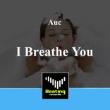 Artwork für "I Breathe You"