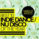 Artwork for "Best 10 Indie Dance / Nu Disco Of The Year"